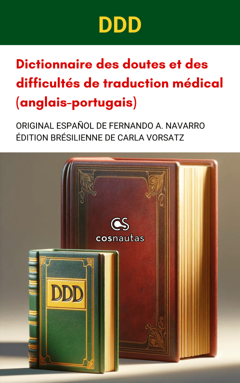 Dictionnaire des doutes et des difficult&eacute;s de traduction m&eacute;dical (anglais-portugais)