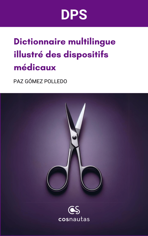 <p>Dictionnaire multilingue illustr&eacute; des dispositifs m&eacute;dicaux<br></p>