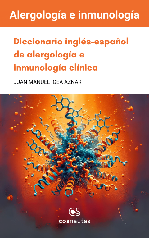 Diccionario ingl&eacute;s-espa&ntilde;ol de alergolog&iacute;a e inmunolog&iacute;a cl&iacute;nica