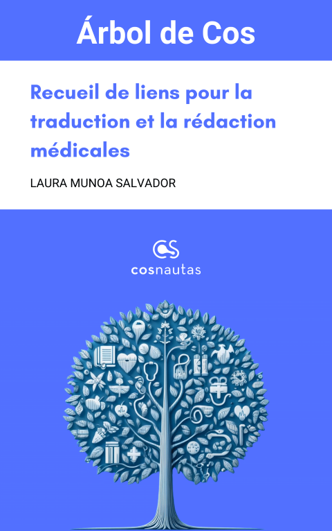 Recueil de liens pour la traduction et la r&eacute;daction m&eacute;dicales