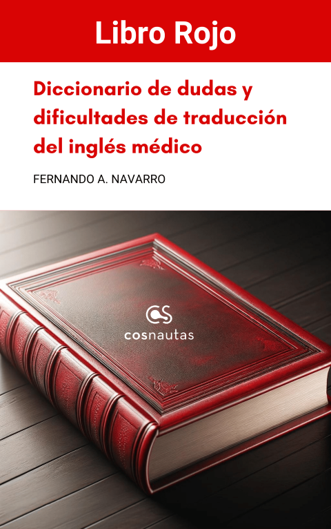 Diccionario de dudas y dificultades de traducci&oacute;n del ingl&eacute;s m&eacute;dico <br>